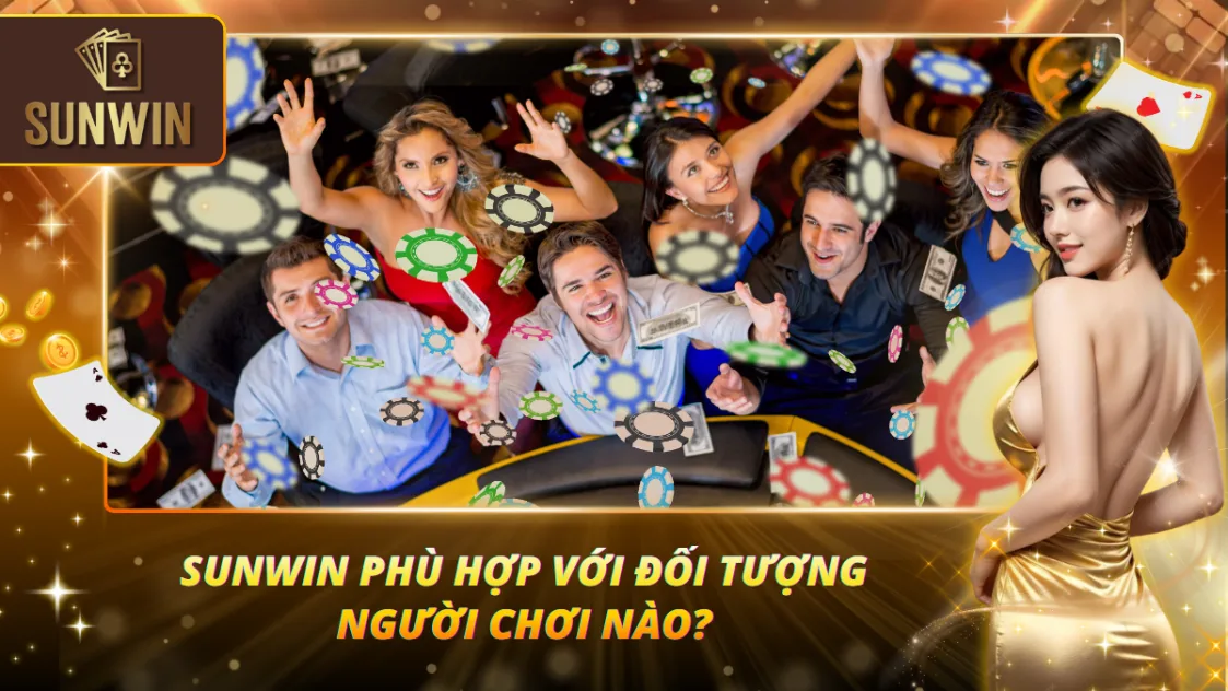 Trang chủ 22 Sunwin linh hoạt đáp ứng nhu cầu của nhiều tệp người chơi