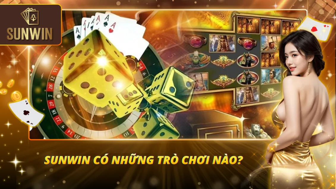 Trang chủ 14 Sunwin sở hữu kho trò chơi phong phú mà chất lượng